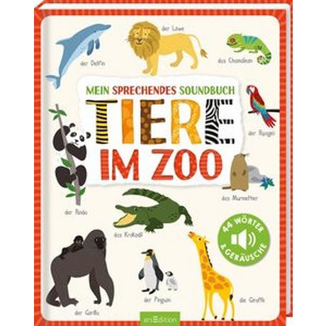 Mein sprechendes Soundbuch - Tiere im Zoo Markiewicz, Izabella (Illustrationen); Schrank, Gerald 'Greulix' (Komposition); Züchner, Lucca (Sprecher, Sprecherin) Copertina rigida 