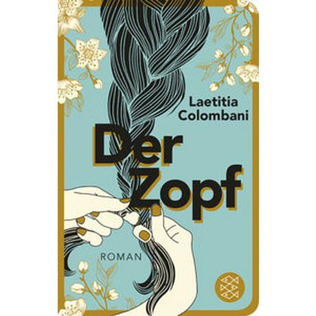 Der Zopf Colombani, Laetitia; Marquardt, Claudia (Übersetzung) Couverture rigide 