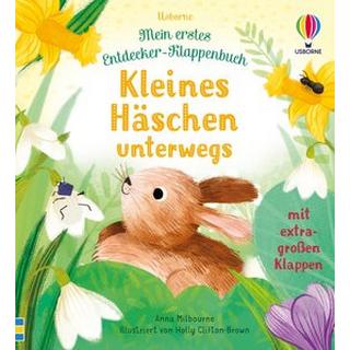 Mein erstes Entdecker-Klappenbuch: Kleines Häschen unterwegs Milbourne, Anna; Clifton-Brown, Holly (Illustrationen) Copertina rigida 