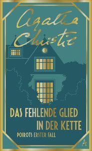 Das fehlende Glied in der Kette Christie, Agatha; Schindler, Nina (Übersetzung) Copertina rigida 