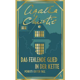 Das fehlende Glied in der Kette Christie, Agatha; Schindler, Nina (Übersetzung) Copertina rigida 