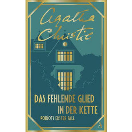 Das fehlende Glied in der Kette Christie, Agatha; Schindler, Nina (Übersetzung) Copertina rigida 