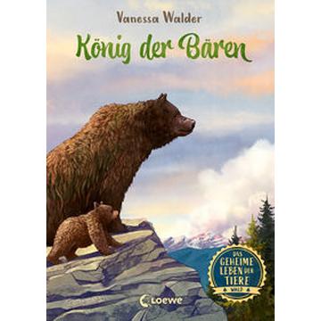 Das geheime Leben der Tiere (Wald) - König der Bären