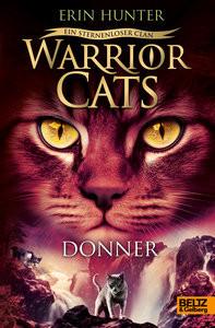 Warrior Cats - Ein sternenloser Clan. Donner Hunter, Erin; Hansen-Schmidt, Anja (Übersetzung) Copertina rigida 