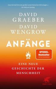 Anfänge Graeber, David; Wengrow, David; Dedekind, Henning (Übersetzung); Dierlamm, Helmut (Übersetzung) Taschenbuch 