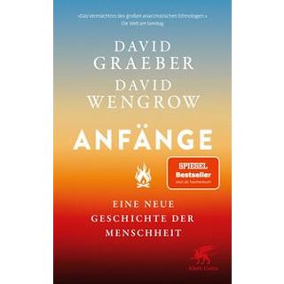 Anfänge Graeber, David; Wengrow, David; Dedekind, Henning (Übersetzung); Dierlamm, Helmut (Übersetzung) Taschenbuch 