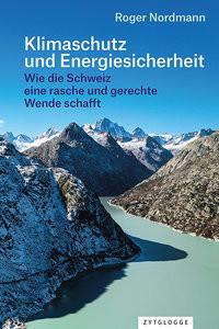 Klimaschutz und Energiesicherheit Nordmann, Roger Gebundene Ausgabe 