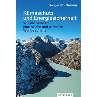 Klimaschutz und Energiesicherheit Nordmann, Roger Gebundene Ausgabe 