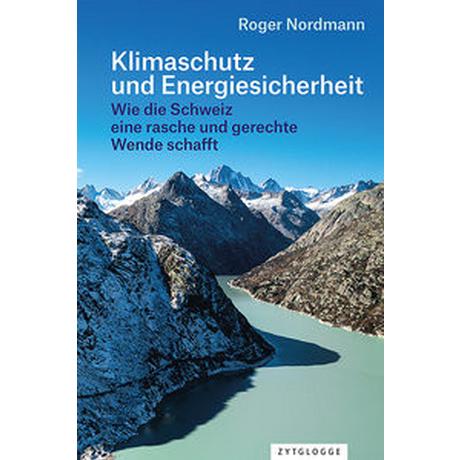 Klimaschutz und Energiesicherheit Nordmann, Roger Gebundene Ausgabe 