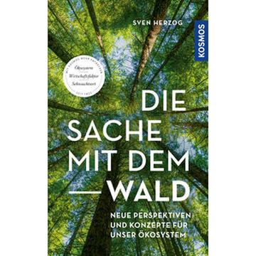 Die Sache mit dem Wald