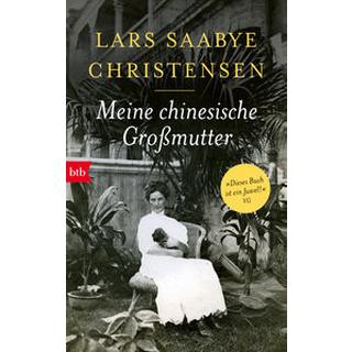 Meine chinesische Großmutter Christensen, Lars Saabye; Langendörfer, Hannes (Übersetzung) Couverture rigide 