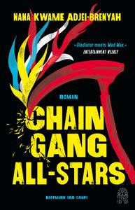 Chain-Gang All-Stars Adjei-Brenyah, Nana Kwame; Schmidt, Rainer (Übersetzung) Couverture rigide 