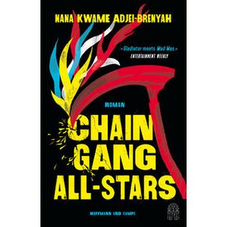 Chain-Gang All-Stars Adjei-Brenyah, Nana Kwame; Schmidt, Rainer (Übersetzung) Couverture rigide 