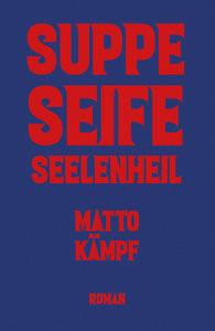 Suppe Seife Seelenheil Kämpf, Matto Copertina rigida 