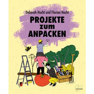 Projekte zum Anpacken Hucht, Deborah; Hucht, Florian Couverture rigide 