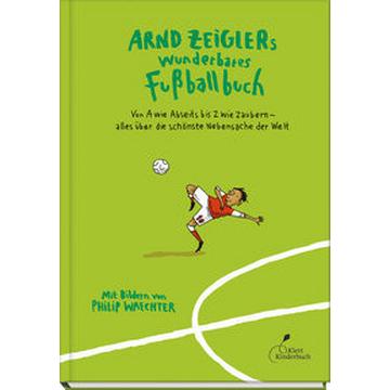 Arnd Zeiglers wunderbares Fußballbuch