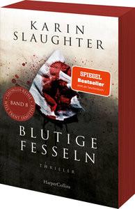 Blutige Fesseln Slaughter, Karin; Kinzel, Fred (Übersetzung) Copertina rigida 