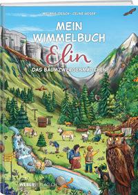 Mein Wimmelbuch Elin das Baumzwergenmädchen Geser, Celine; Oesch, Melanie Gebundene Ausgabe 