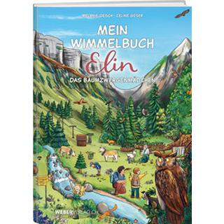 Mein Wimmelbuch Elin das Baumzwergenmädchen Geser, Celine; Oesch, Melanie Gebundene Ausgabe 