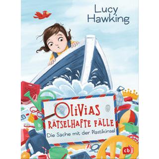 Olivias rätselhafte Fälle - Die Sache mit der Plastikinsel Hawking, Lucy; Blankenhagen, Dorothea (Illustrationen); Brauner, Anne (Übersetzung) Gebundene Ausgabe 