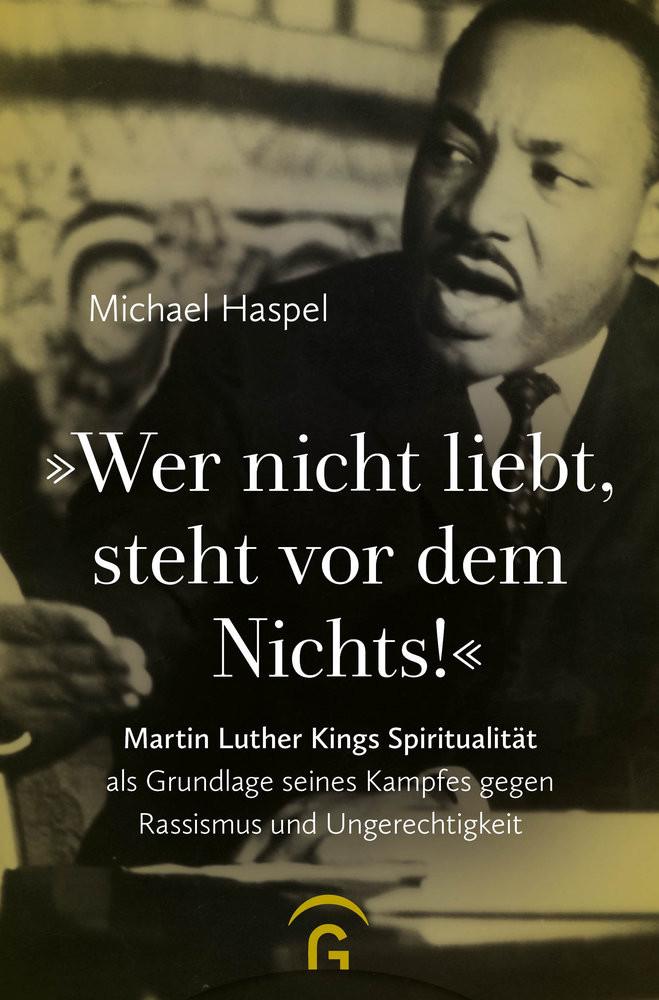 'Wer nicht liebt, steht vor dem Nichts!' Haspel, Michael Gebundene Ausgabe 