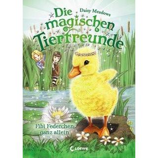 Die magischen Tierfreunde (Band 3) - Fibi Federchen ganz allein Meadows, Daisy; Loewe Kinderbücher (Hrsg.); Margineanu, Sandra (Übersetzung) Gebundene Ausgabe 