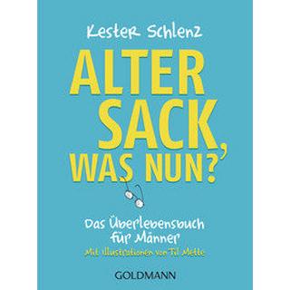 Alter Sack, was nun? Schlenz, Kester Livre de poche 