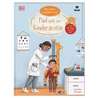 Mein liebstes Kuscheltier & ich. Paul geht zur Kinderärztin Böse, Susanne; DK Verlag - Kids (Hrsg.); Zippel, Marie (Illustrationen) Gebundene Ausgabe 