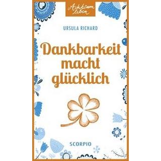 Dankbarkeit macht glücklich Richard, Ursula Livre de poche 