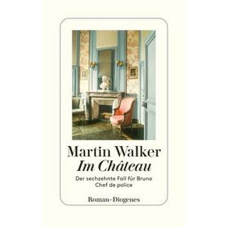 Im Château Walker, Martin; Windgassen, Michael (Übersetzung) Gebundene Ausgabe 