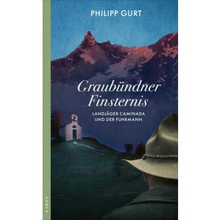 Graubündner Finsternis Gurt, Philipp Copertina rigida 