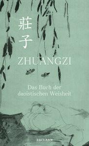 Zhuangzi. Das Buch der daoistischen Weisheit Zhuangzi; Kalinke, Viktor (Übersetzung) Copertina rigida 