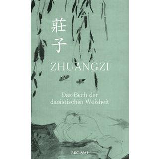 Zhuangzi. Das Buch der daoistischen Weisheit Zhuangzi; Kalinke, Viktor (Übersetzung) Copertina rigida 