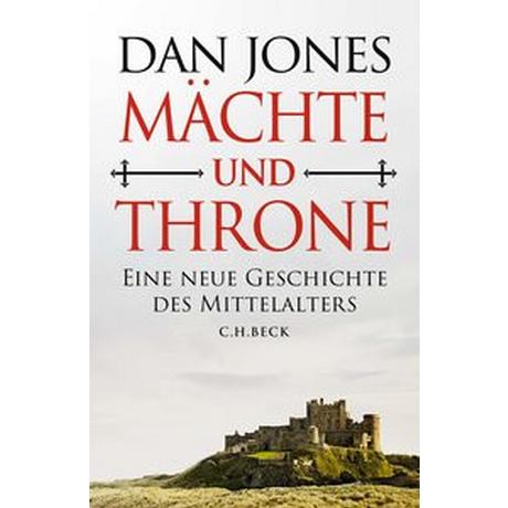 Mächte und Throne Jones, Dan; Schlatterer, Heike (Übersetzung) Copertina rigida 