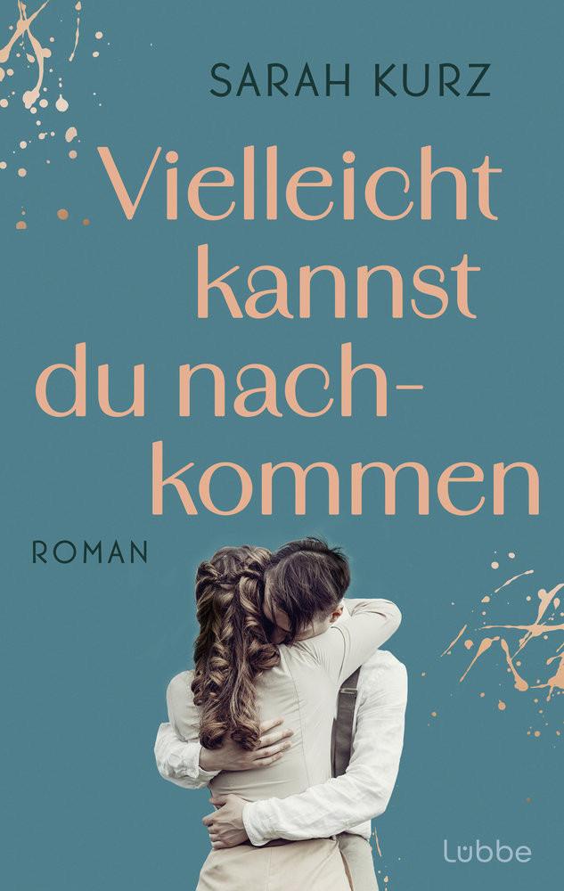 Vielleicht kannst du nachkommen Kurz, Sarah Copertina rigida 