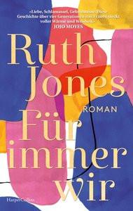 Für immer wir Jones, Ruth; Walther, Julia (Übersetzung) Copertina rigida 