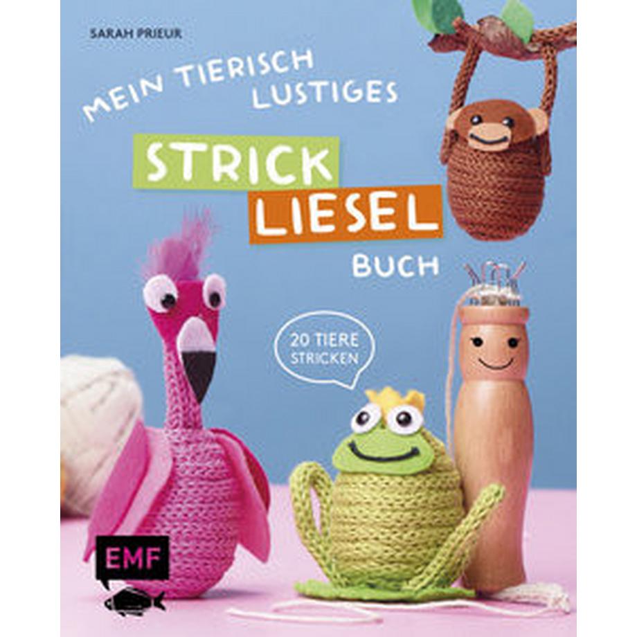 EMF Edition Michael Fischer  Mein tierisch-lustiges Strickliesel-Buch 