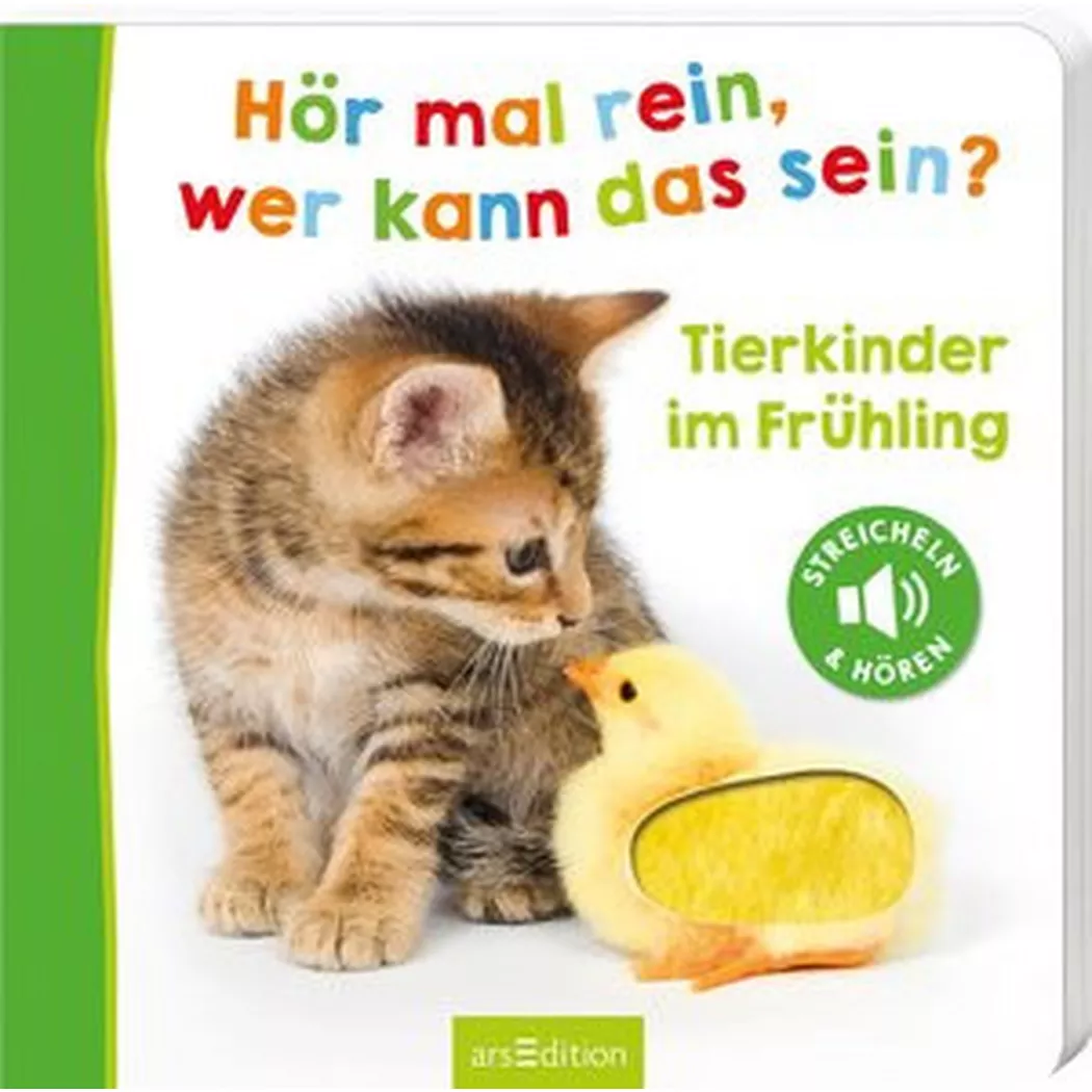 ARS EDITION - Hör mal rein, wer kann das sein? Tierkinder im Frühling, Kein Autor