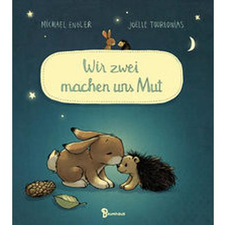 Wir zwei machen uns Mut Engler, Michael; Tourlonias, Joëlle (Illustrationen) Couverture rigide 