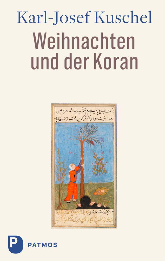 Weihnachten und der Koran Kuschel, Karl-Josef Gebundene Ausgabe 