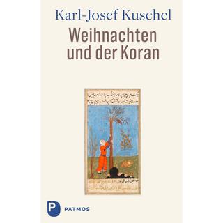 Weihnachten und der Koran Kuschel, Karl-Josef Gebundene Ausgabe 