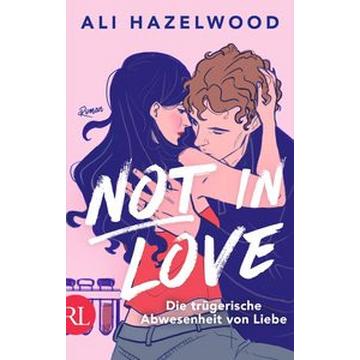 Not in Love - Die trügerische Abwesenheit von Liebe