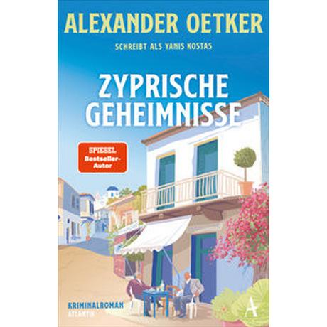 Zyprische Geheimnisse Oetker, Alexander; Kostas, Yanis Couverture rigide 