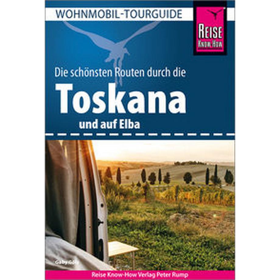   Reise Know-How Wohnmobil-Tourguide Toskana und Elba 