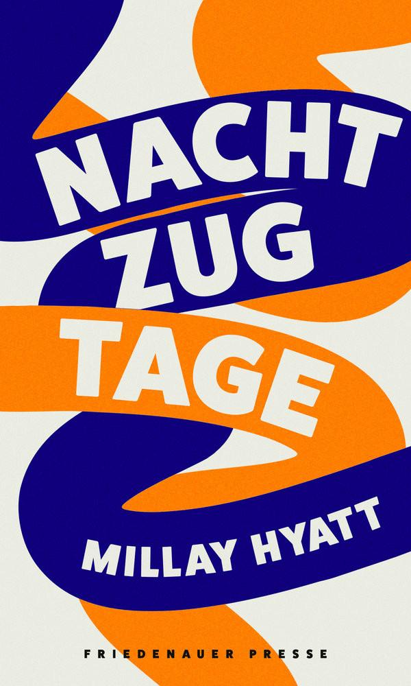 Nachtzugtage Hyatt, Millay Couverture rigide 