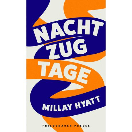 Nachtzugtage Hyatt, Millay Couverture rigide 