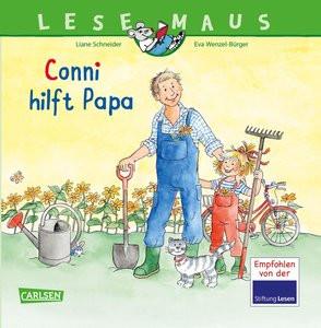 LESEMAUS 191: Conni hilft Papa Schneider, Liane; Wenzel-Bürger, Eva (Illustrationen) Gebundene Ausgabe 