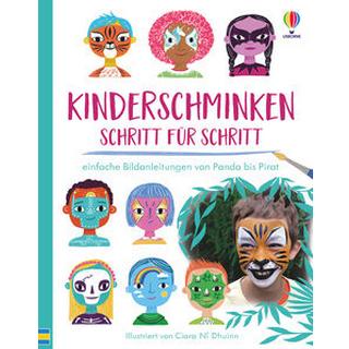 Kinderschminken - Schritt für Schritt Wheatley, Abigail; Dhuinn, Ciara Ni (Illustrationen) Couverture rigide 