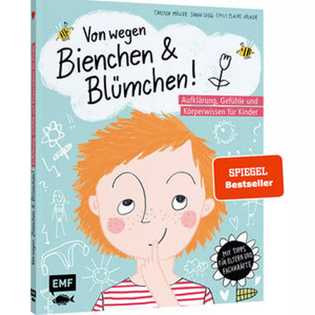 EMF Edition Michael Fischer - Von wegen Bienchen und Blümchen! Aufklärung, Gefühle Körperwissen für Kinder ab 5, Müller, Carsten; Siegl, Sarah; Völker, Emily Claire (Illustrationen)