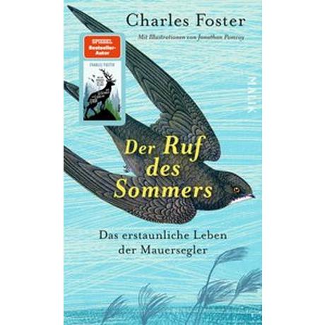 Der Ruf des Sommers Foster, Charles; Pomroy, Jonathan (Illustrationen); Schermer-Rauwolf, Gerlinde (Übersetzung); Weiß, Robert A. (Übersetzung) Gebundene Ausgabe 